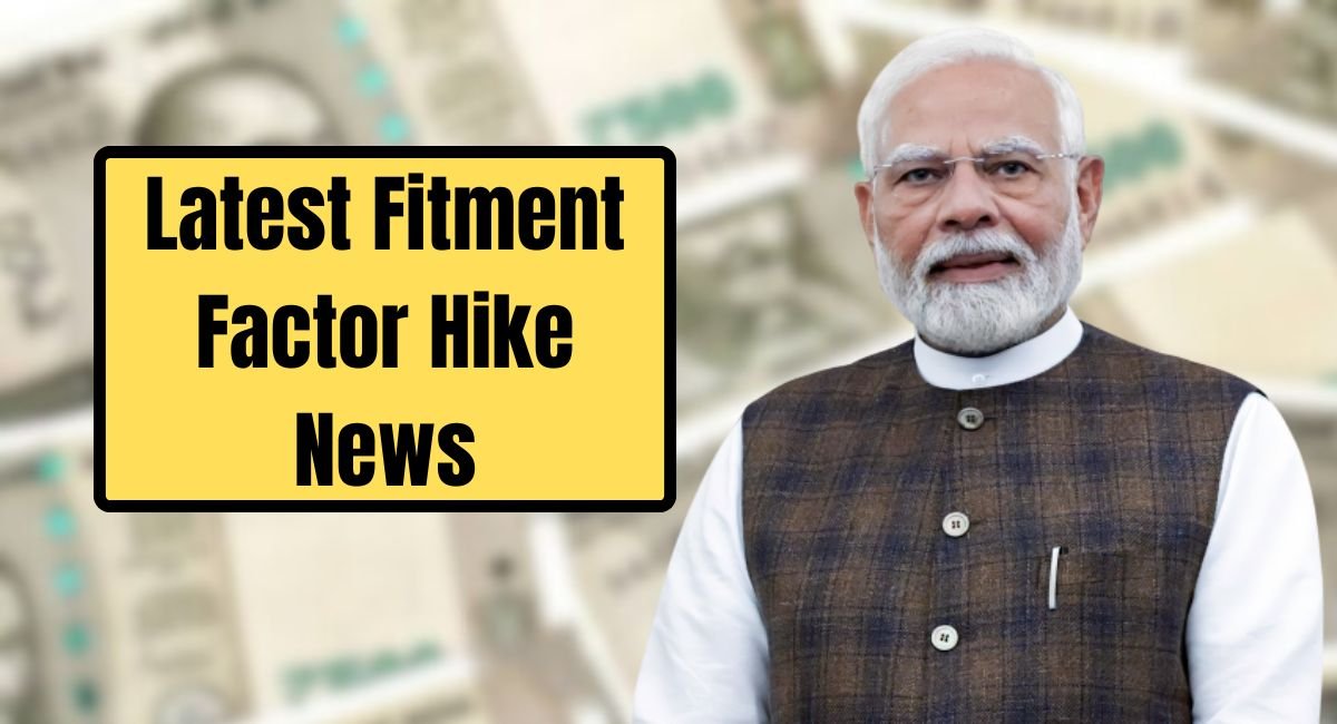 Latest Fitment Factor Hike